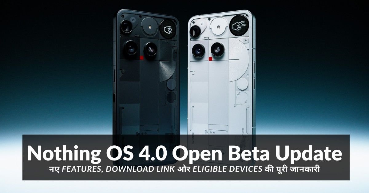 Nothing OS 4.0 Open Beta Update